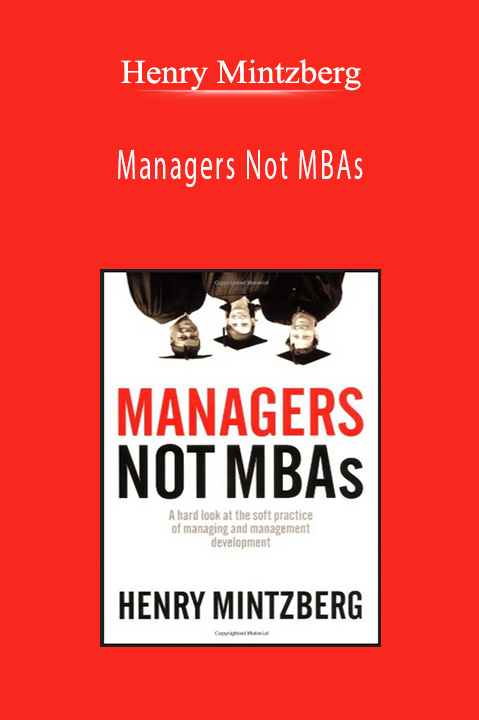 Managers Not MBAs – Henry Mintzberg