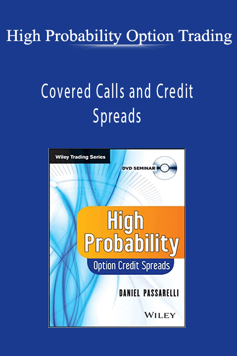 Covered Calls and Credit Spreads – High Probability Option Trading