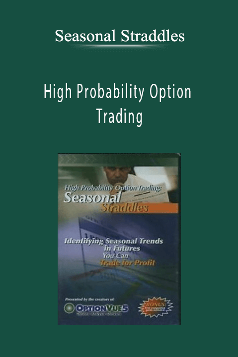 Seasonal Straddles – High Probability Option Trading