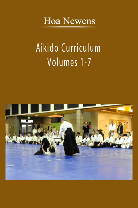 Aikido Curriculum Volumes 1–7 – Hoa Newens