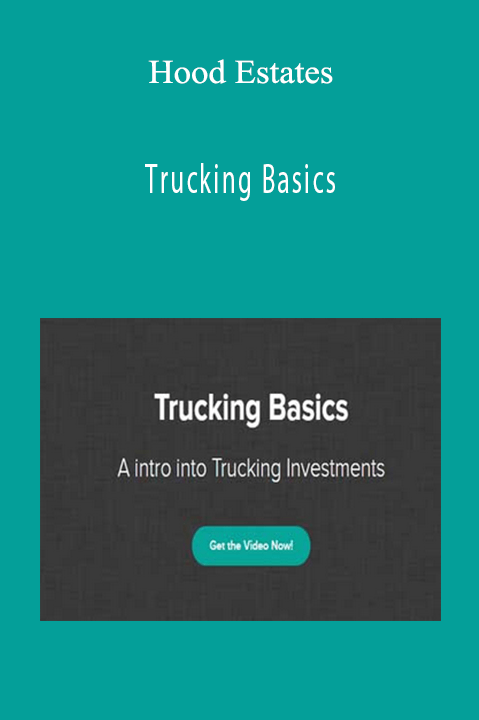 Trucking Basics – Hood Estates