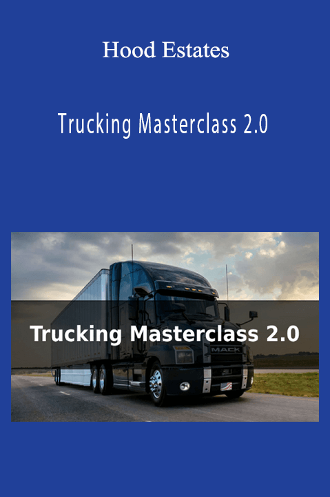 Trucking Masterclass 2.0 – Hood Estates