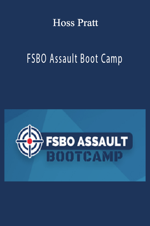 FSBO Assault Boot Camp – Hoss Pratt