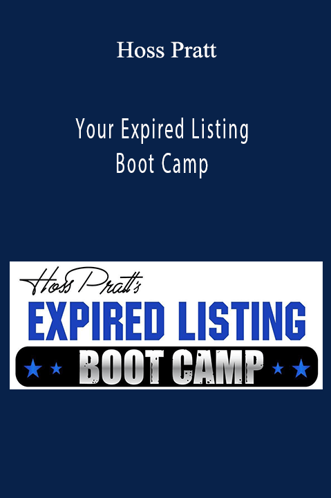 Your Expired Listing Boot Camp – Hoss Pratt