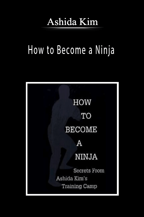 Ashida Kim – How to Become a Ninja