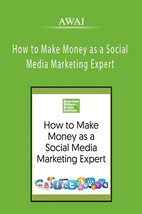AWAI – How to Make Money as a Social Media Marketing Expert