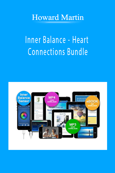 Inner Balance – Heart Connections Bundle – Howard Martin