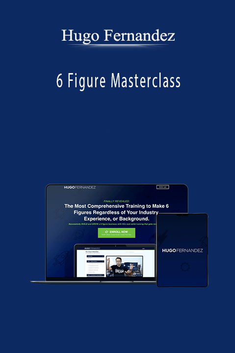 6 Figure Masterclass – Hugo Fernandez