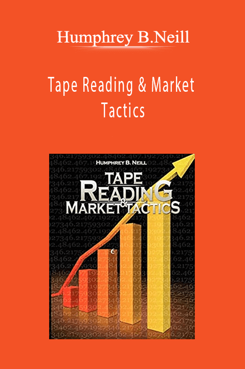 Tape Reading & Market Tactics – Humphrey B.Neill