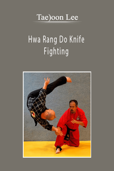 Tae)oon Lee – Hwa Rang Do Knife Fighting