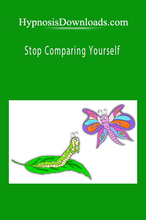 Stop Comparing Yourself – Hypnosisdownloads.com