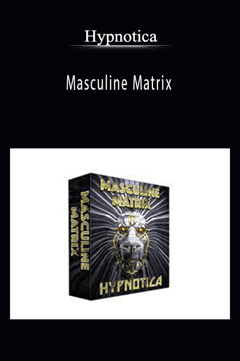 Masculine Matrix – Hypnotica
