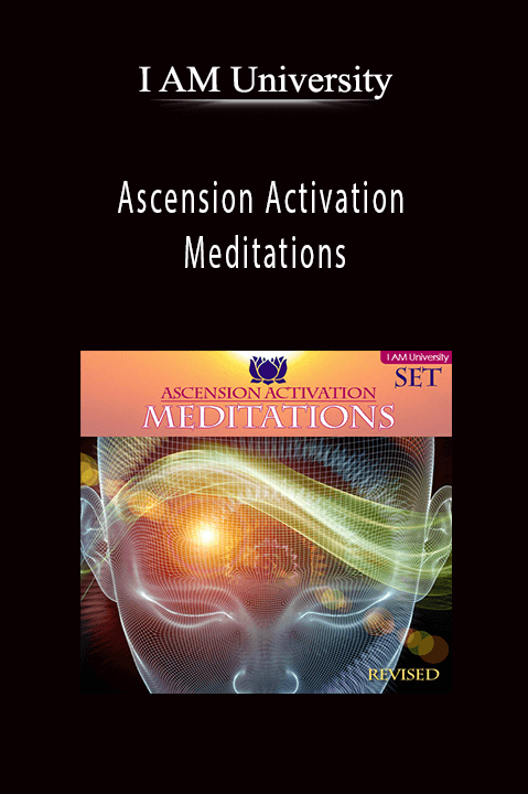 Ascension Activation Meditations – I AM University