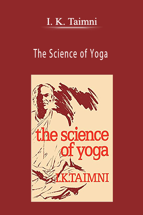 The Science of Yoga – I. K. Taimni