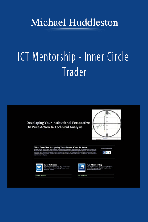 Inner Circle Trader – ICT Mentorship (Michael Huddleston)