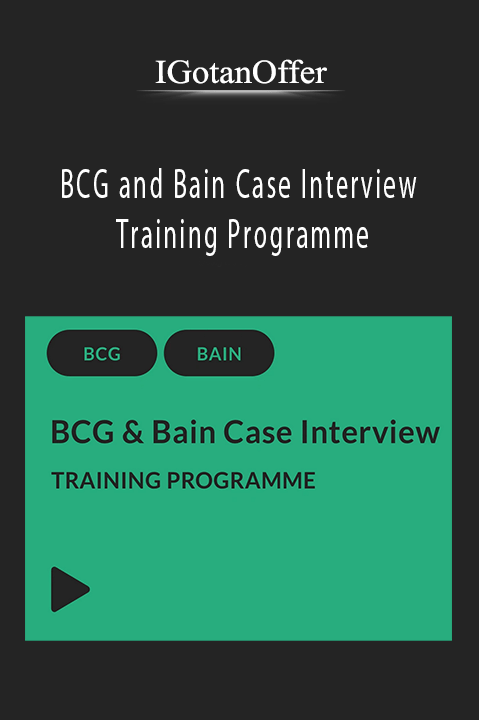BCG and Bain Case Interview Training Programme – IGotanOffer
