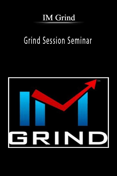 Grind Session Seminar – IM Grind