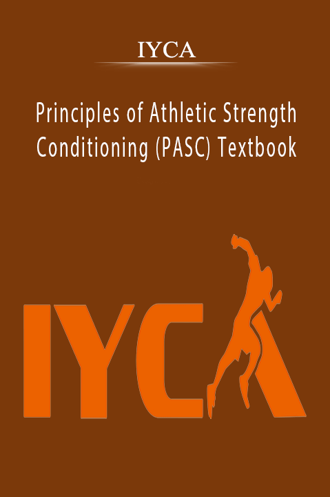 Principles of Athletic Strength & Conditioning (PASC) Textbook – IYCA