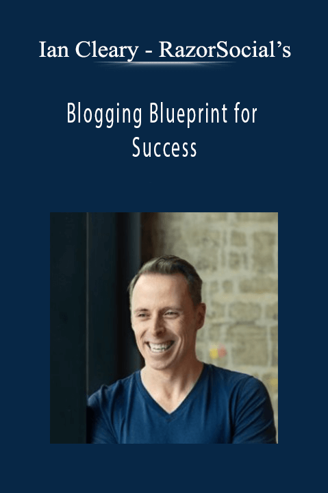 RazorSocial’s – Blogging Blueprint for Success – Ian Cleary