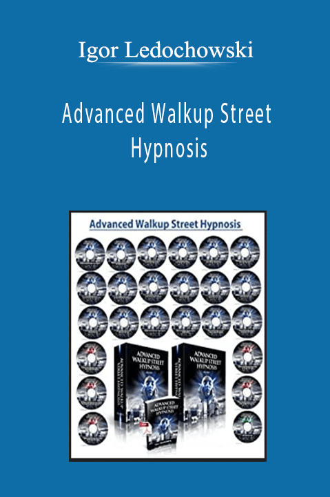 Igor Ledochowski - Advanced Walkup Street Hypnosis