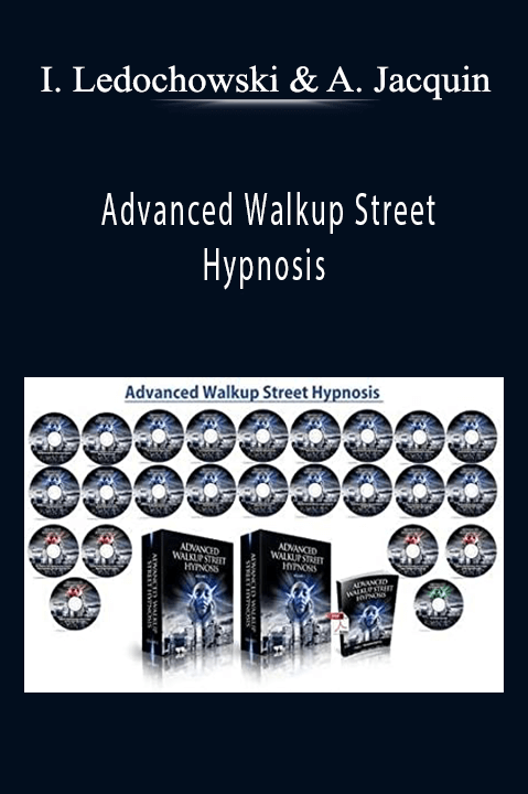 Advanced Walkup Street Hypnosis – Igor Ledochowski & Anthony Jacquin