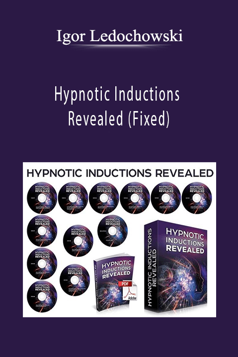 Hypnotic Inductions Revealed (Fixed) – Igor Ledochowski