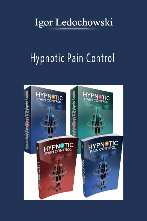 Hypnotic Pain Control – Igor Ledochowski