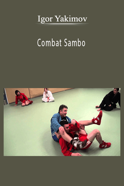 Combat Sambo – Igor Yakimov