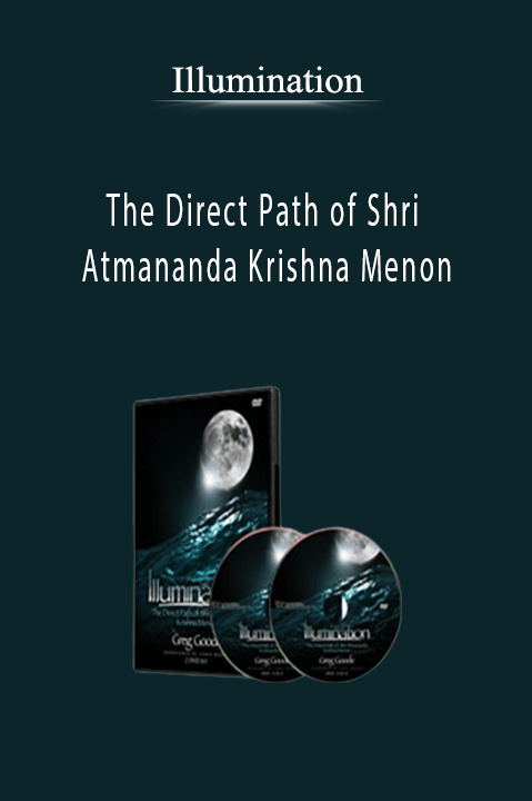 The Direct Path of Shri Atmananda Krishna Menon – Illumination