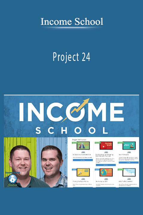 Project 24 – Income School