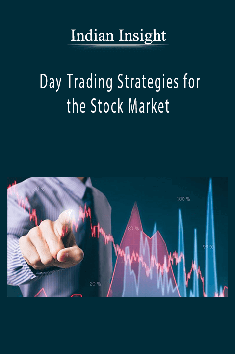 Day Trading Strategies for the Stock Market – Indian Insight