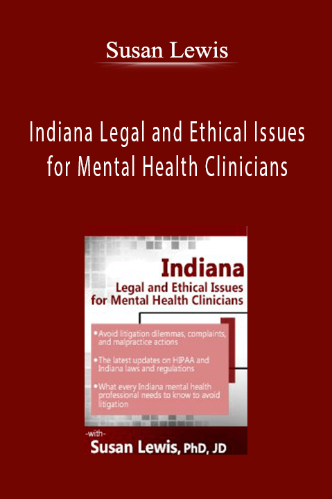 Susan Lewis – Indiana Legal and Ethical Issues for Mental Health Clinicians