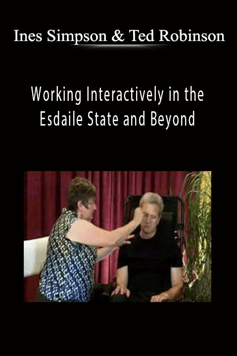 Working Interactively in the Esdaile State and Beyond – Ines Simpson & Ted Robinson