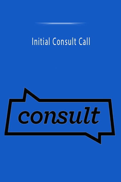 Initial Consult Call