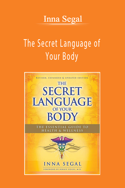 The Secret Language of Your Body – Inna Segal