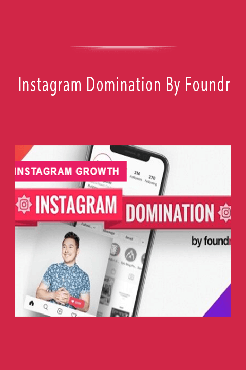 Instagram Domination By Foundr