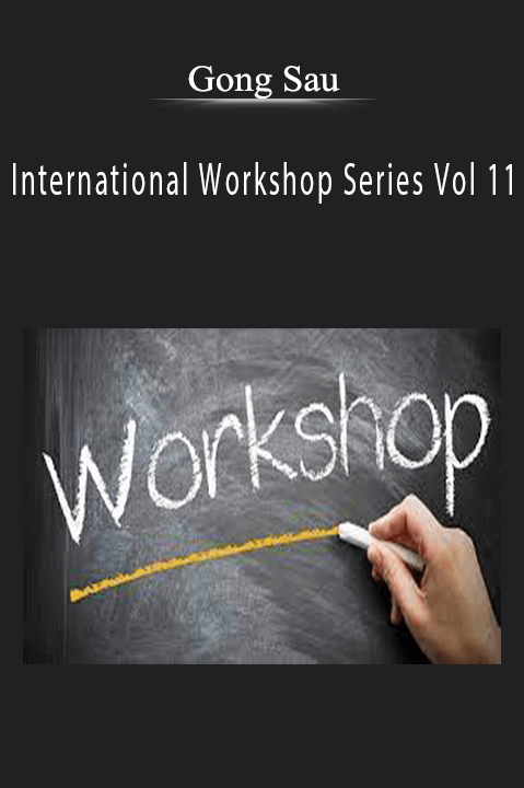 Sunny Tang – Gong Sau – International Workshop Series Vol 11