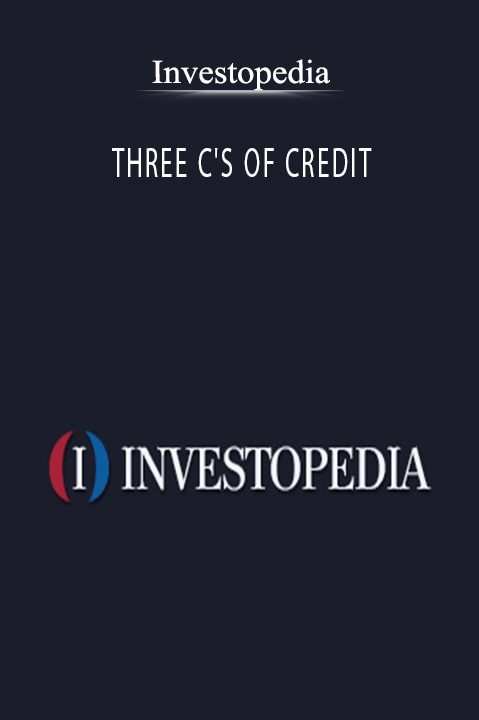 THREE C'S OF CREDIT – Investopedia