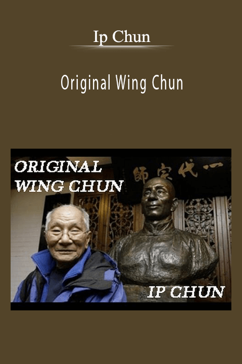 Original Wing Chun – Ip Chun