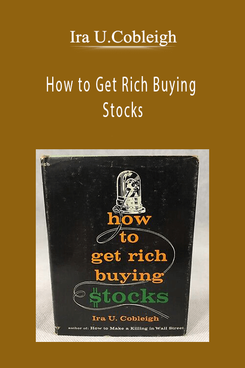 How to Get Rich Buying Stocks – Ira U.Cobleigh