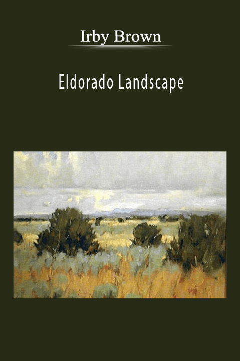 Irby Brown: Eldorado Landscape