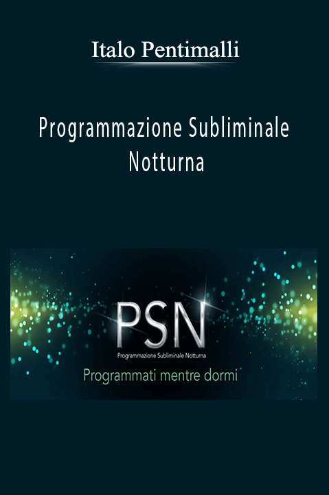 Programmazione Subliminale Notturna – Italo Pentimalli