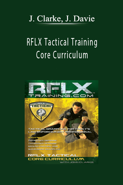 RFLX Tactical Training Core Curriculum – J. Clarke