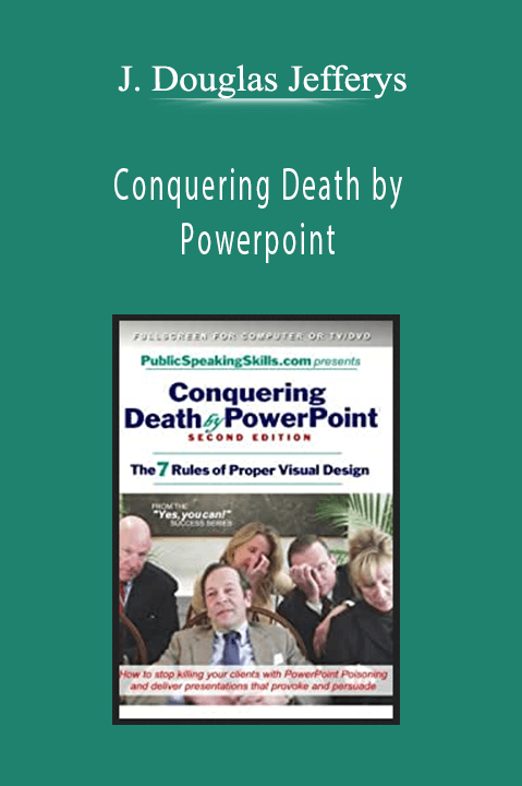 Conquering Death by Powerpoint – J. Douglas Jefferys