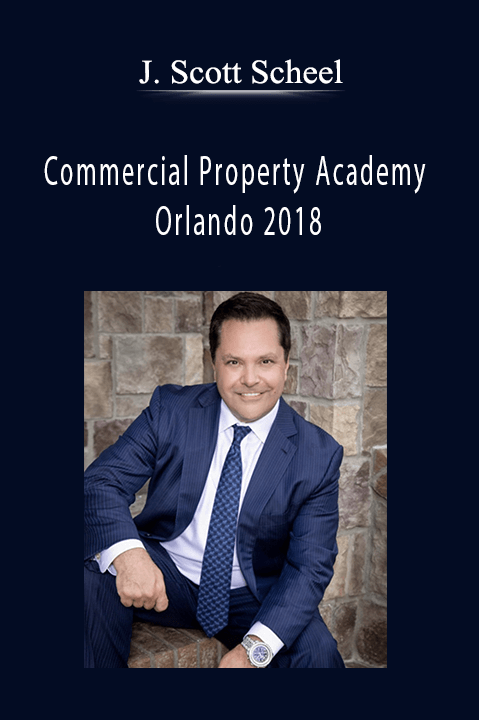 Commercial Property Academy Orlando 2018 – J. Scott Scheel