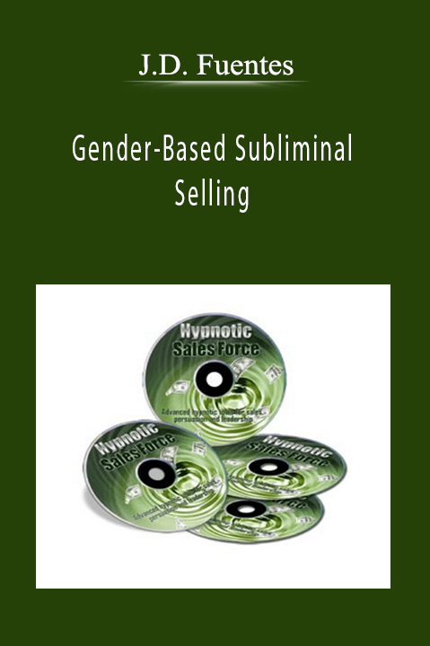 Gender–Based Subliminal Selling – J.D. Fuentes