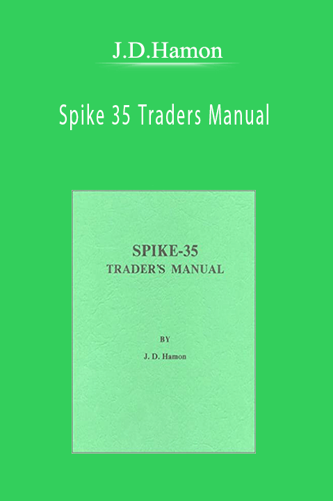 Spike 35 Traders Manual – J.D.Hamon