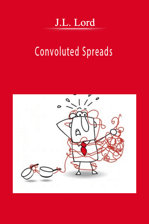 Convoluted Spreads – J.L. Lord