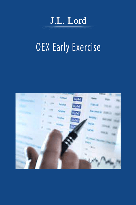 OEX Early Exercise – J.L. Lord