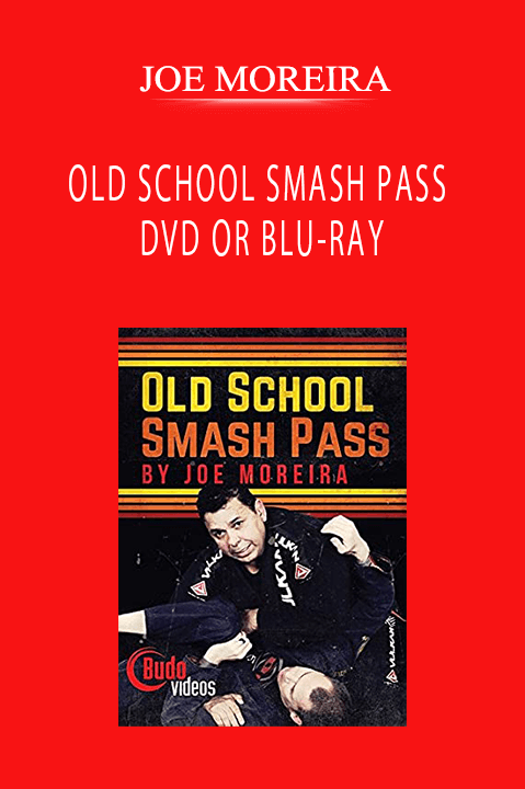 JOE MOREIRA - OLD SCHOOL SMASH PASS DVD OR BLU-RAY